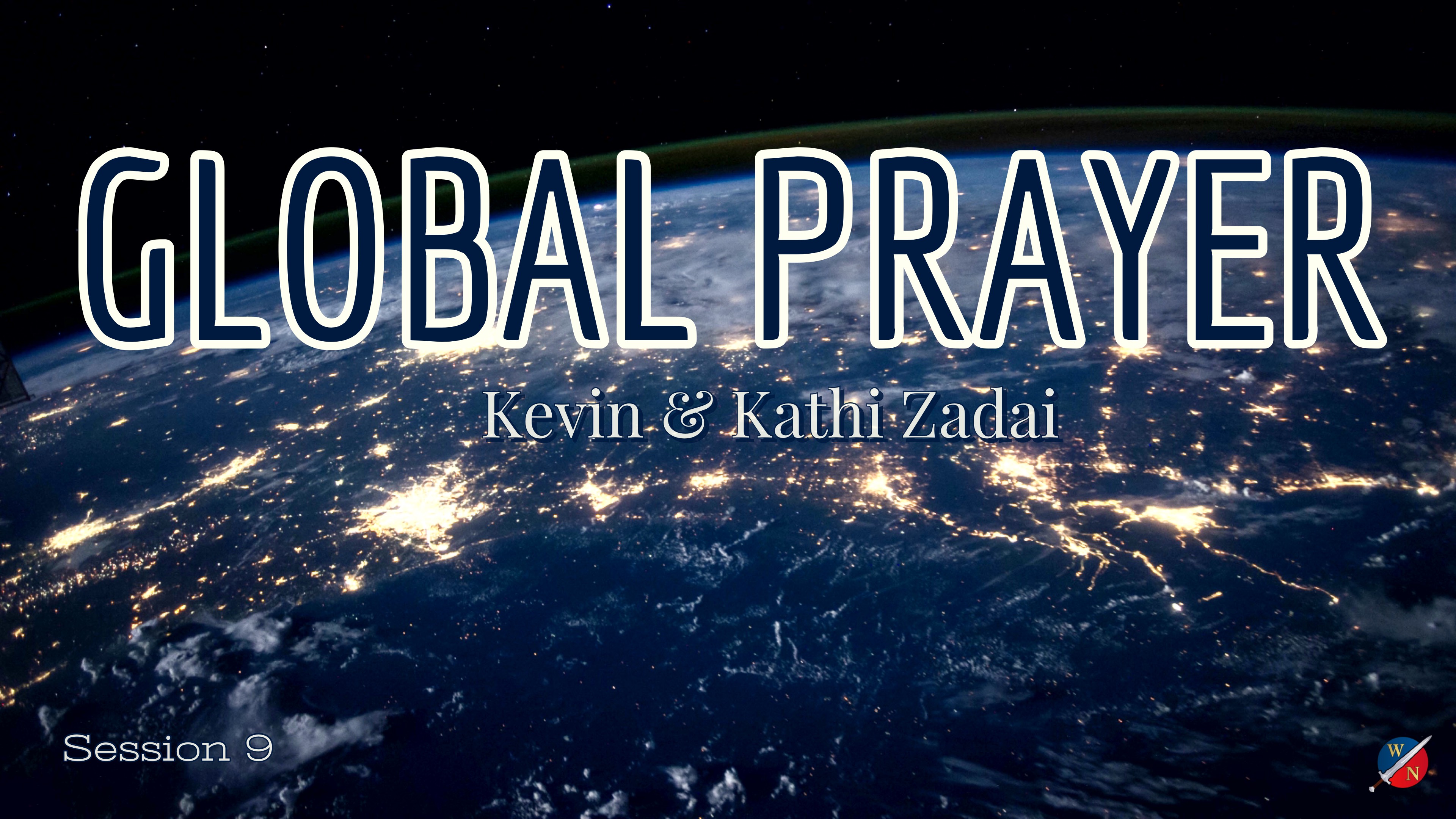 Live Global Prayer: Session 8 - Kevin Zadai