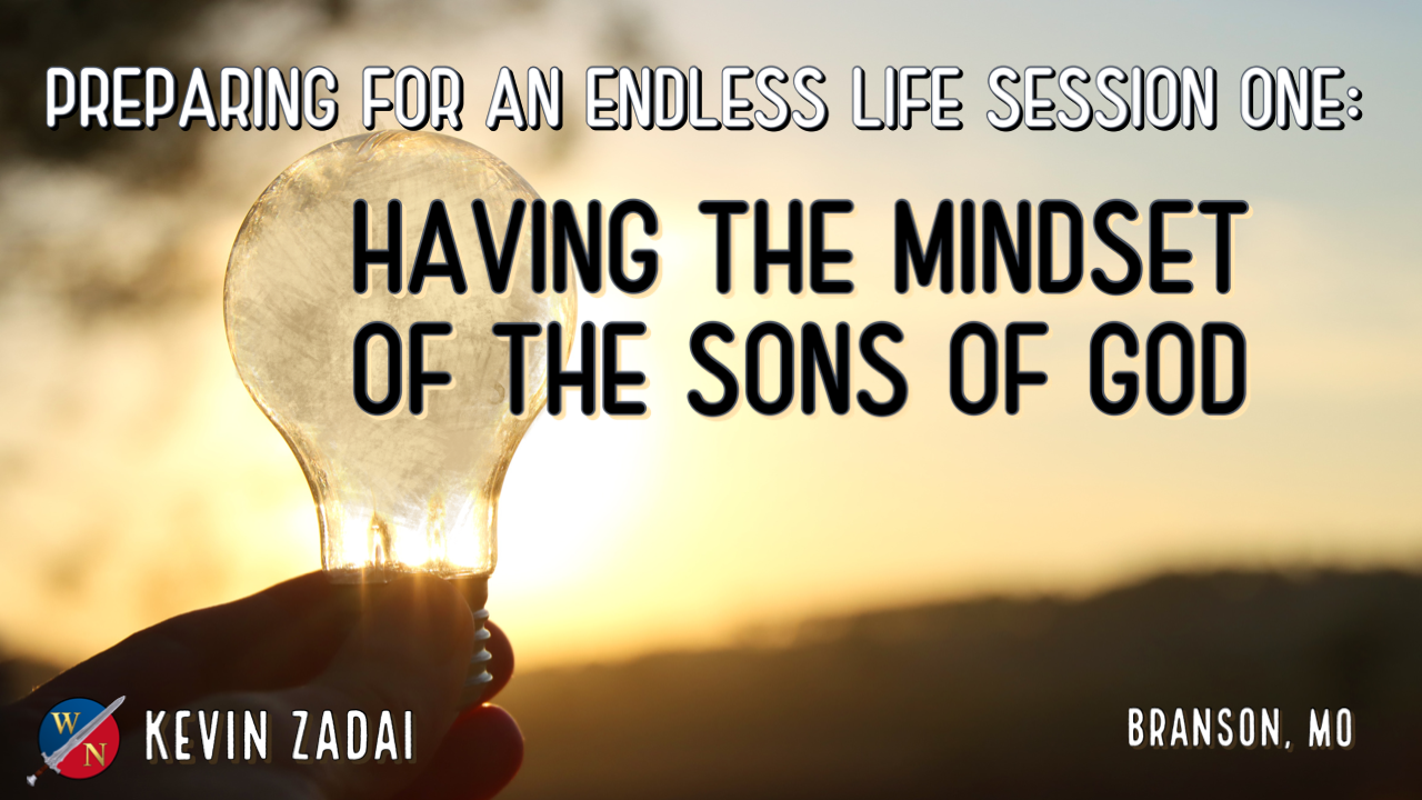  Having The Mindset of the Sons of Gods