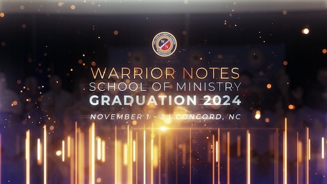 Warrior Notes School of Ministry | Get Ready To Graduate in November 2024