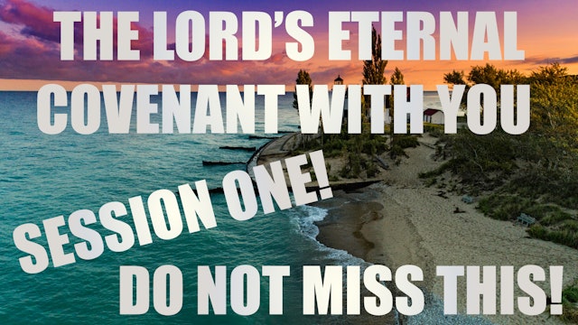 The Lord's Eternal Covenant With You! Live Spirit School Session 1 - Kevin Zadai
