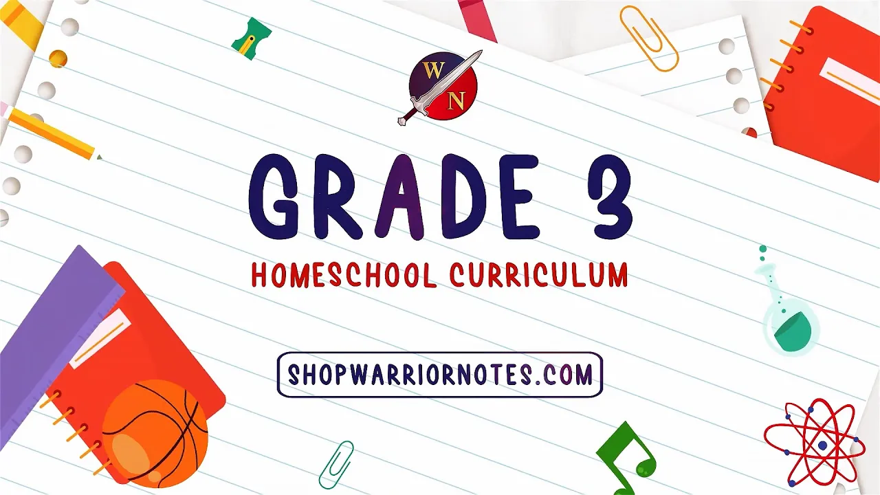 Warrior Notes: Homeschooling | Grade Three 