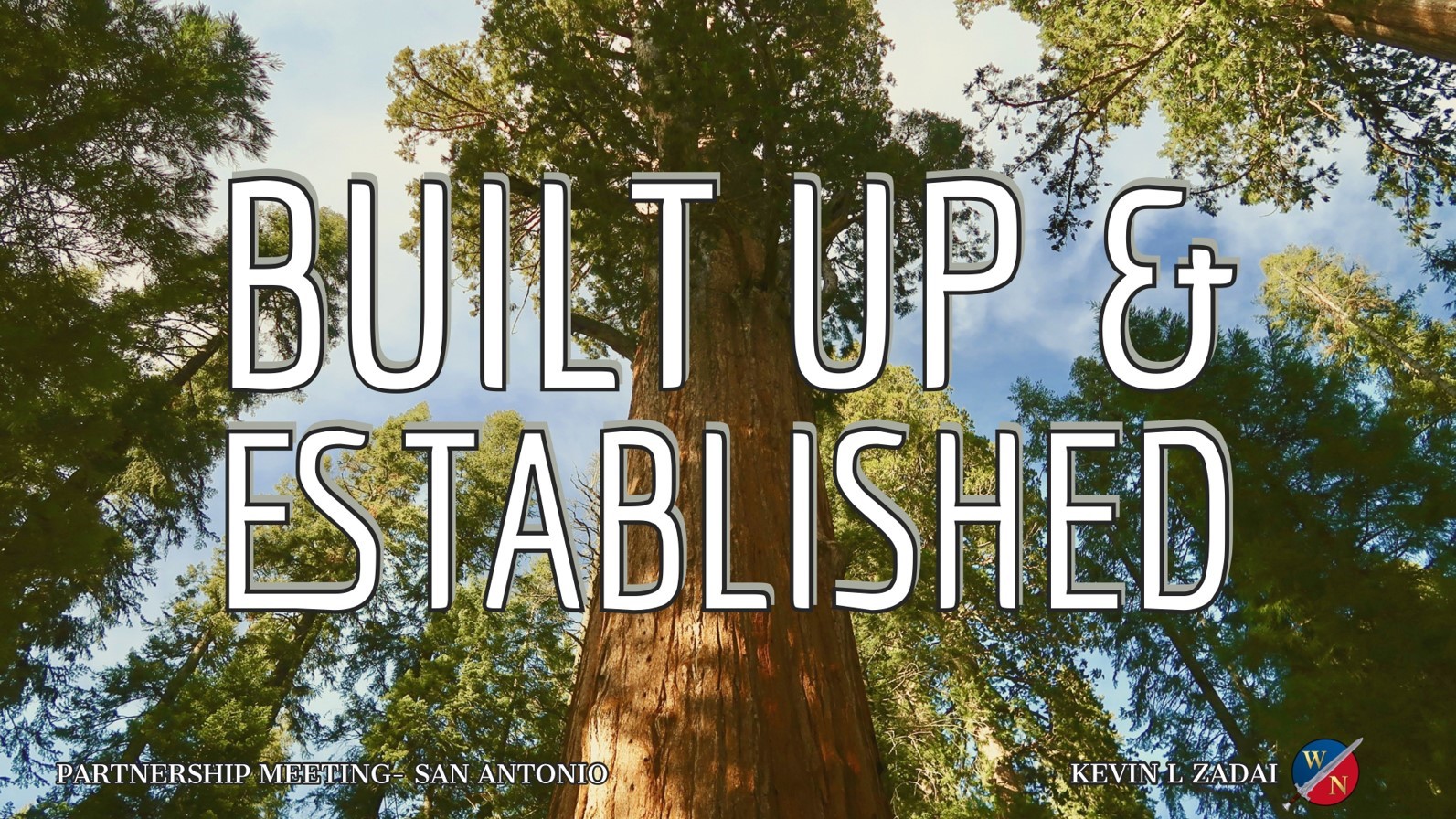 Built Up & Established -Kevin Zadai