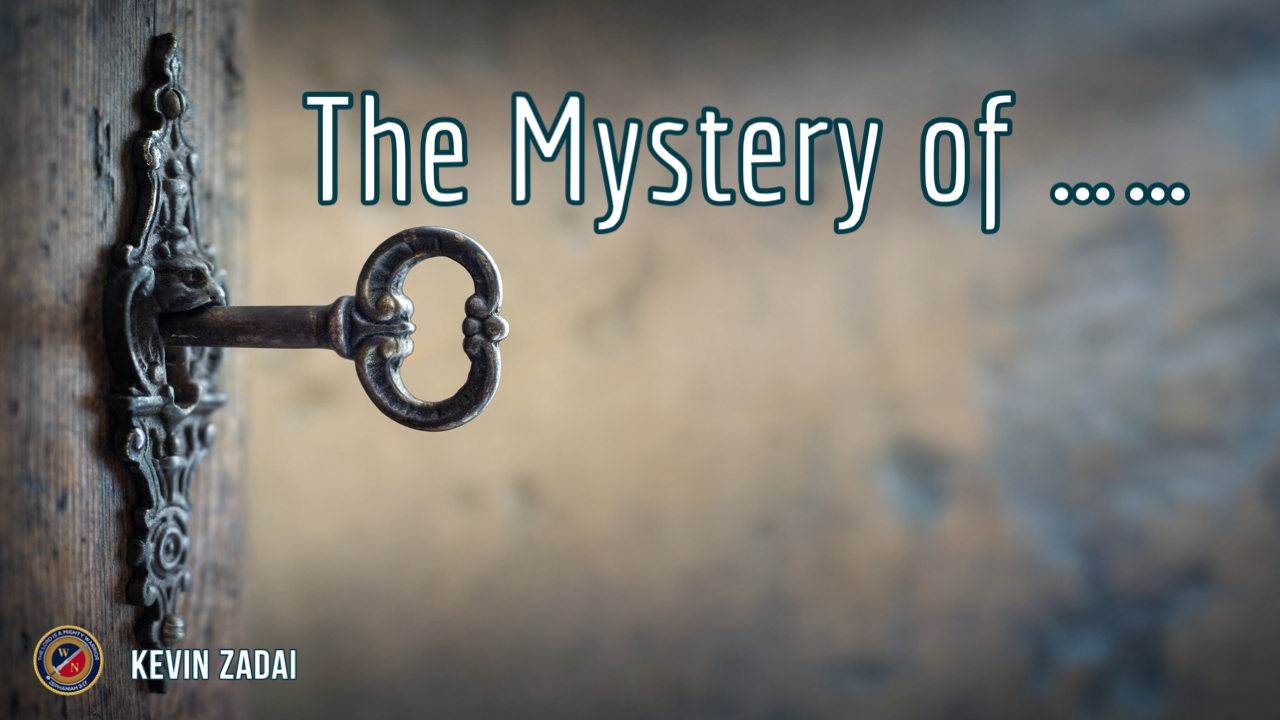 The Mystery of ....