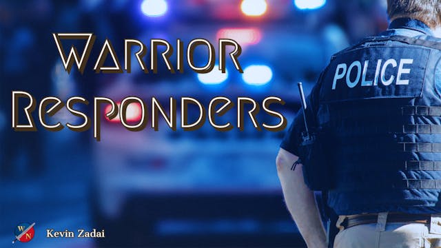Warrior Responders : Episode 1_Police