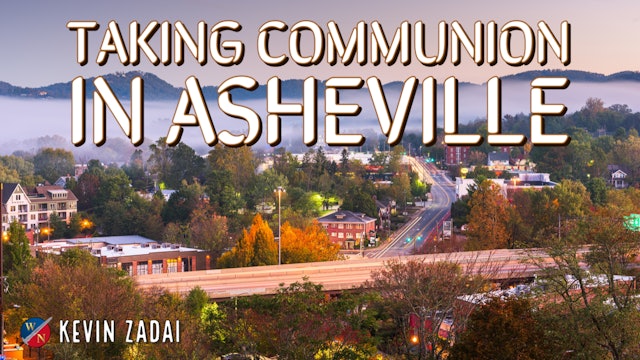 Taking Communion in Asheville - Kevin Zadai