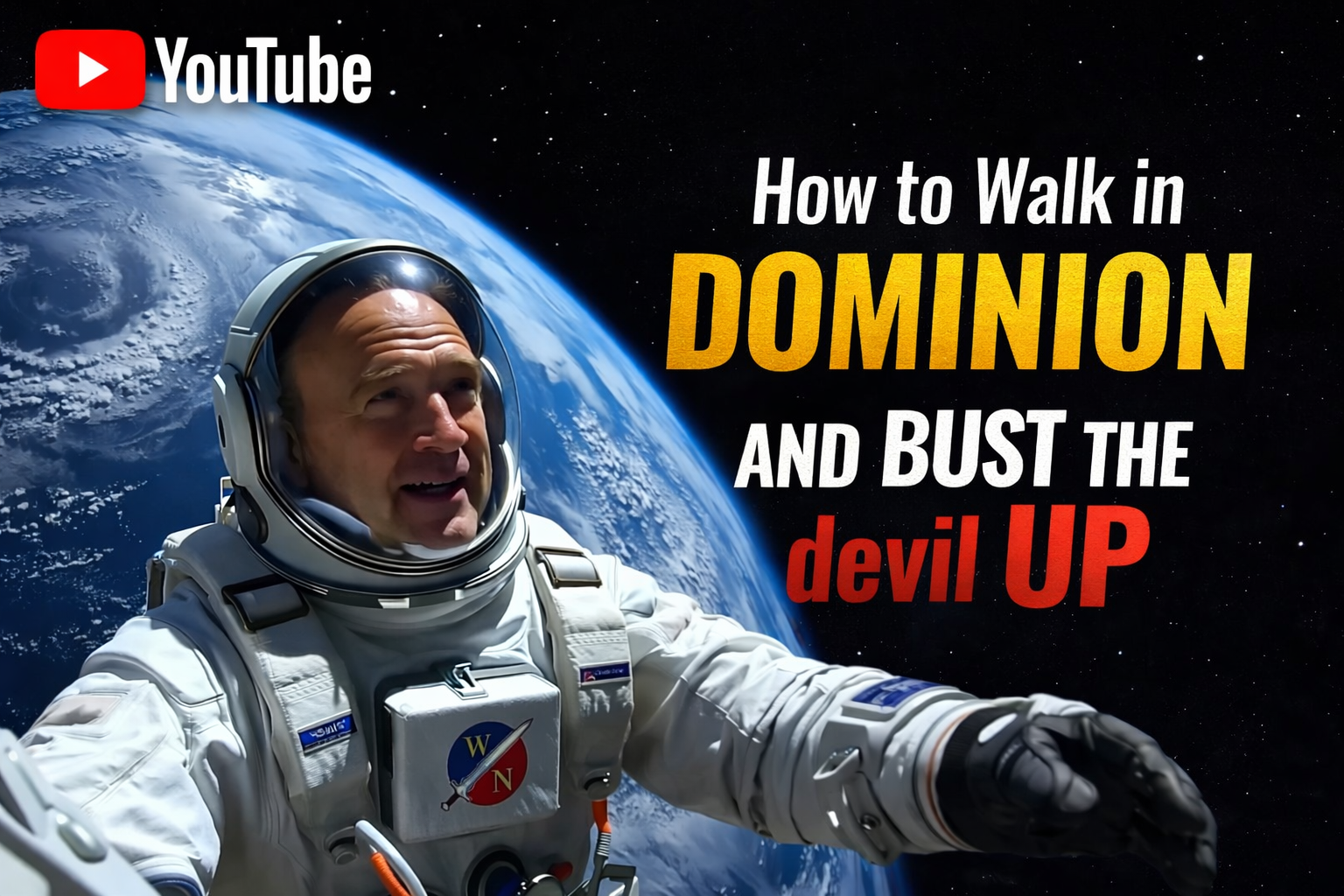 How to Walk in Dominion and Bust the devil Up
