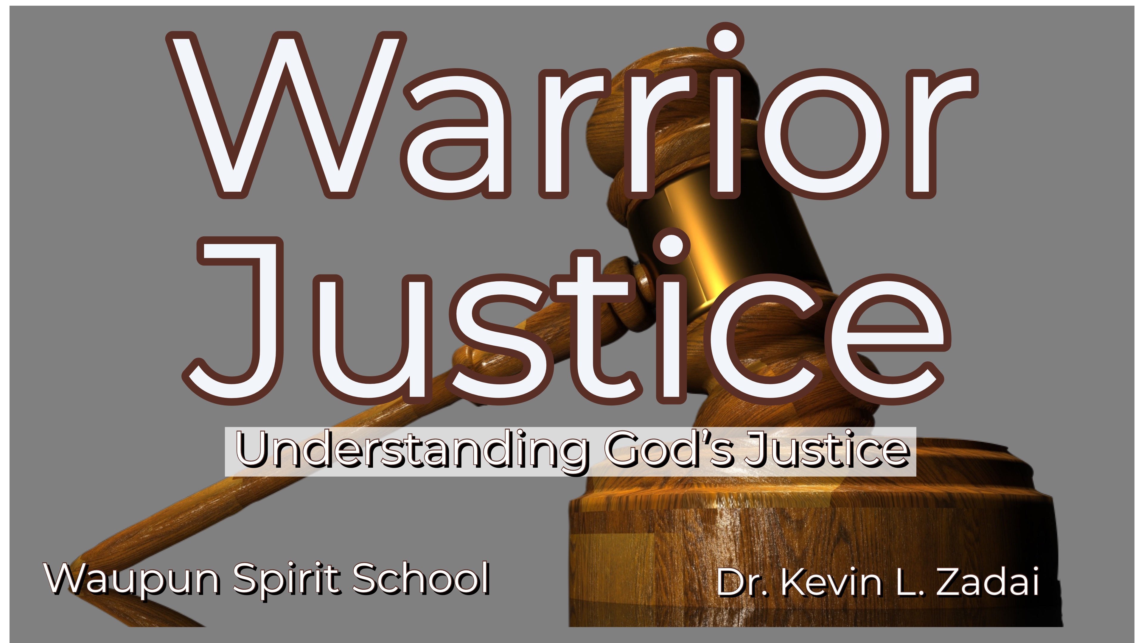 Understanding God’s Justice Warrior Justice Spirit School-Kevin Zadai @The River