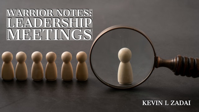 Warrior Notes: Leadership & Partner Meetings