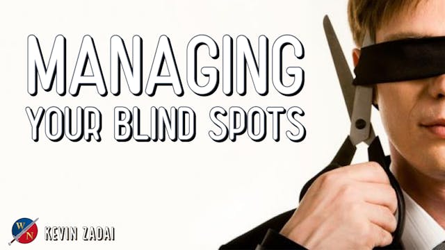 Managing Your Blind Spots