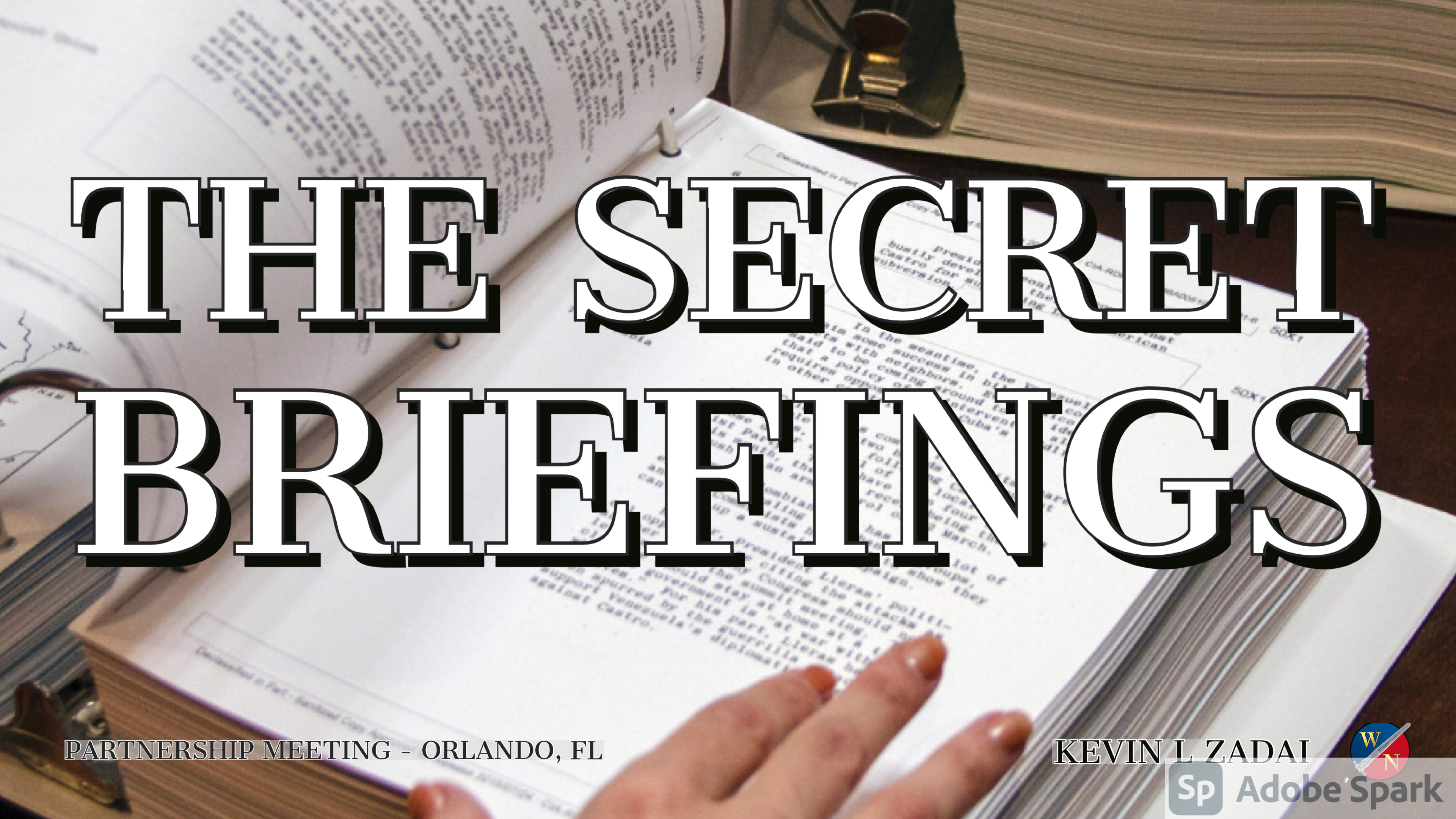 The Secret Briefings - Kevin Zadai