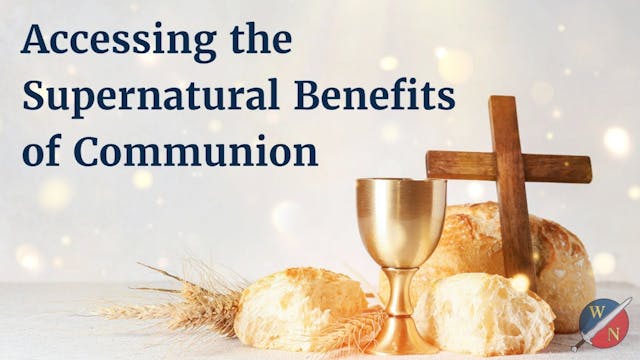 Accessing the Supernatural Benefits o...