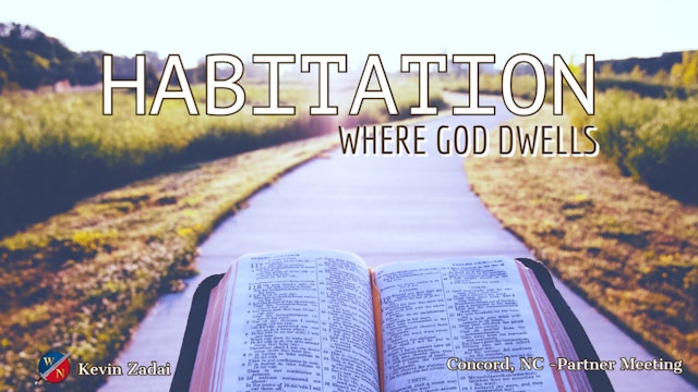 Habitation: Where God Dwells - Kevin Zadai