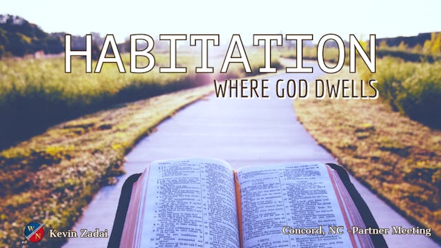 Habitation: Where God Dwells - Kevin ...