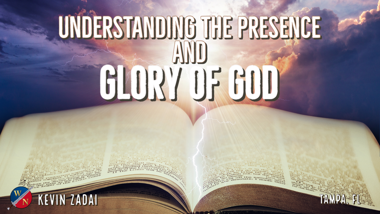 Understanding the Presence & Glory of God | Kevin Zadai