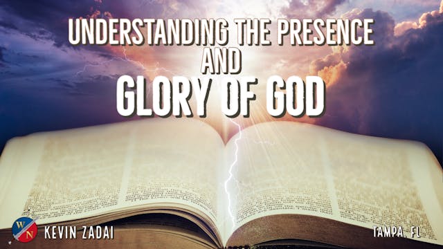 Understanding the Presence & Glory of...
