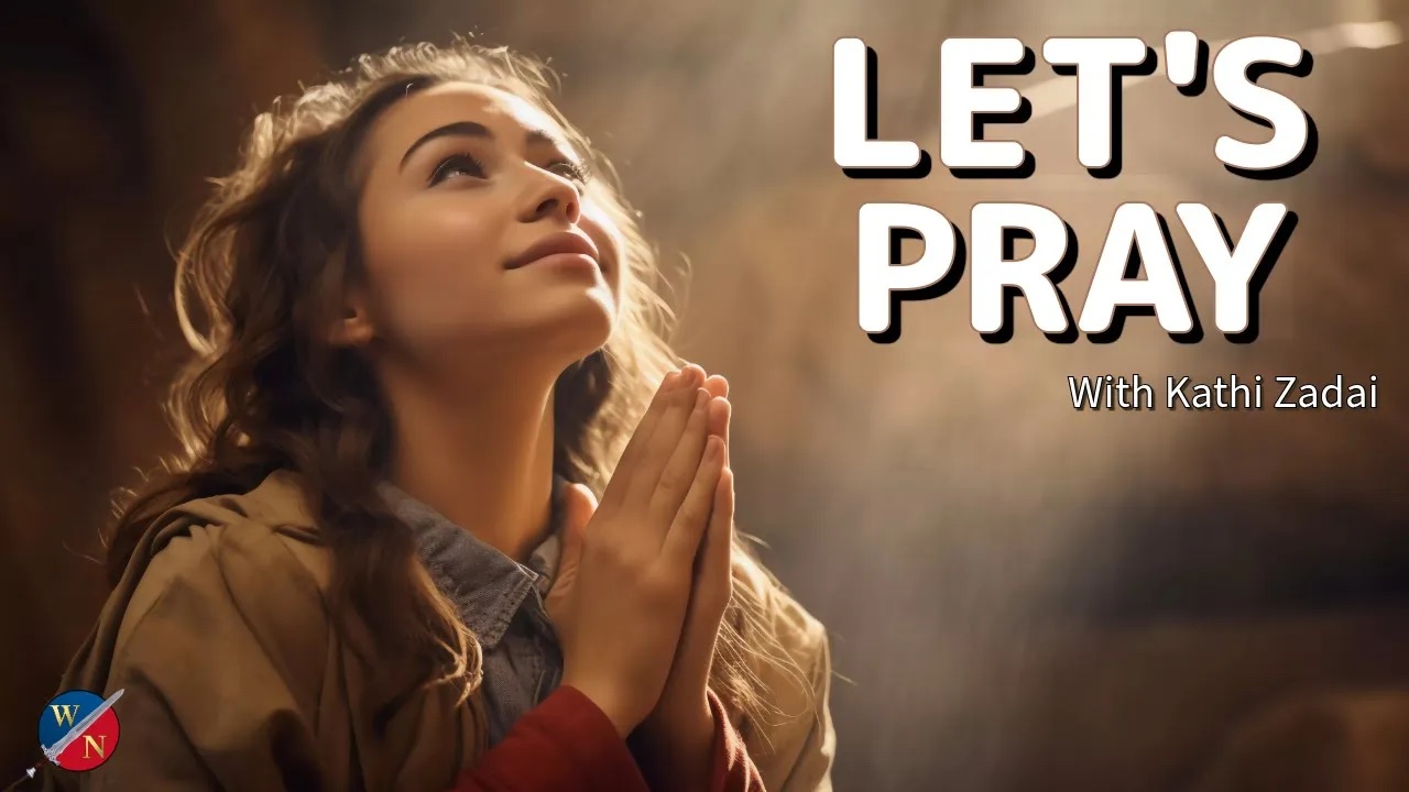Let’s Pray | Receiving Answers & Walking in Authority (Session 46) Kathi Zadai