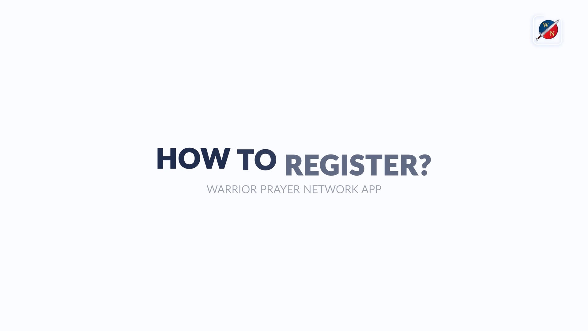 How to Register | Warrior Network Prayer App