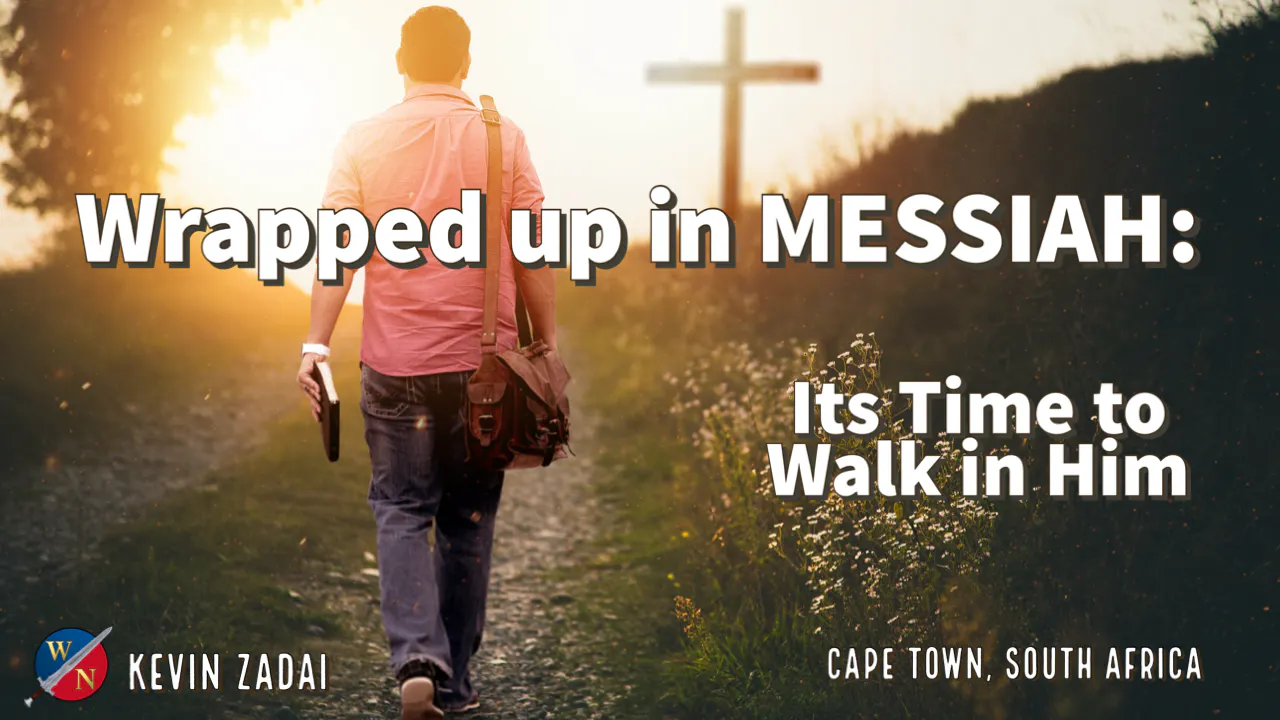 it's Time To Walk In Him - Wrapped Up In MESSIAH - Warrior Notes TV