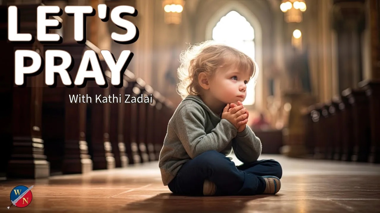 Let's Pray: Session 35 | Kathi Zadai