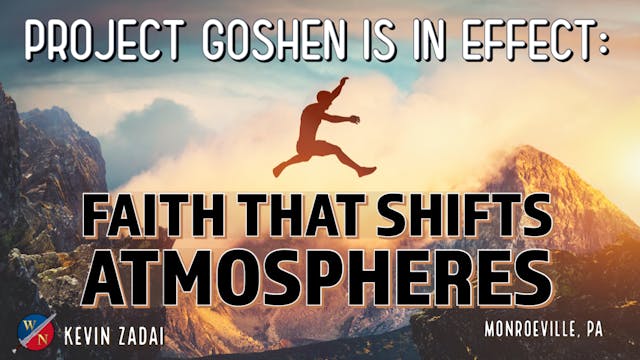 Project Goshen Is In Effect: Faith Th...