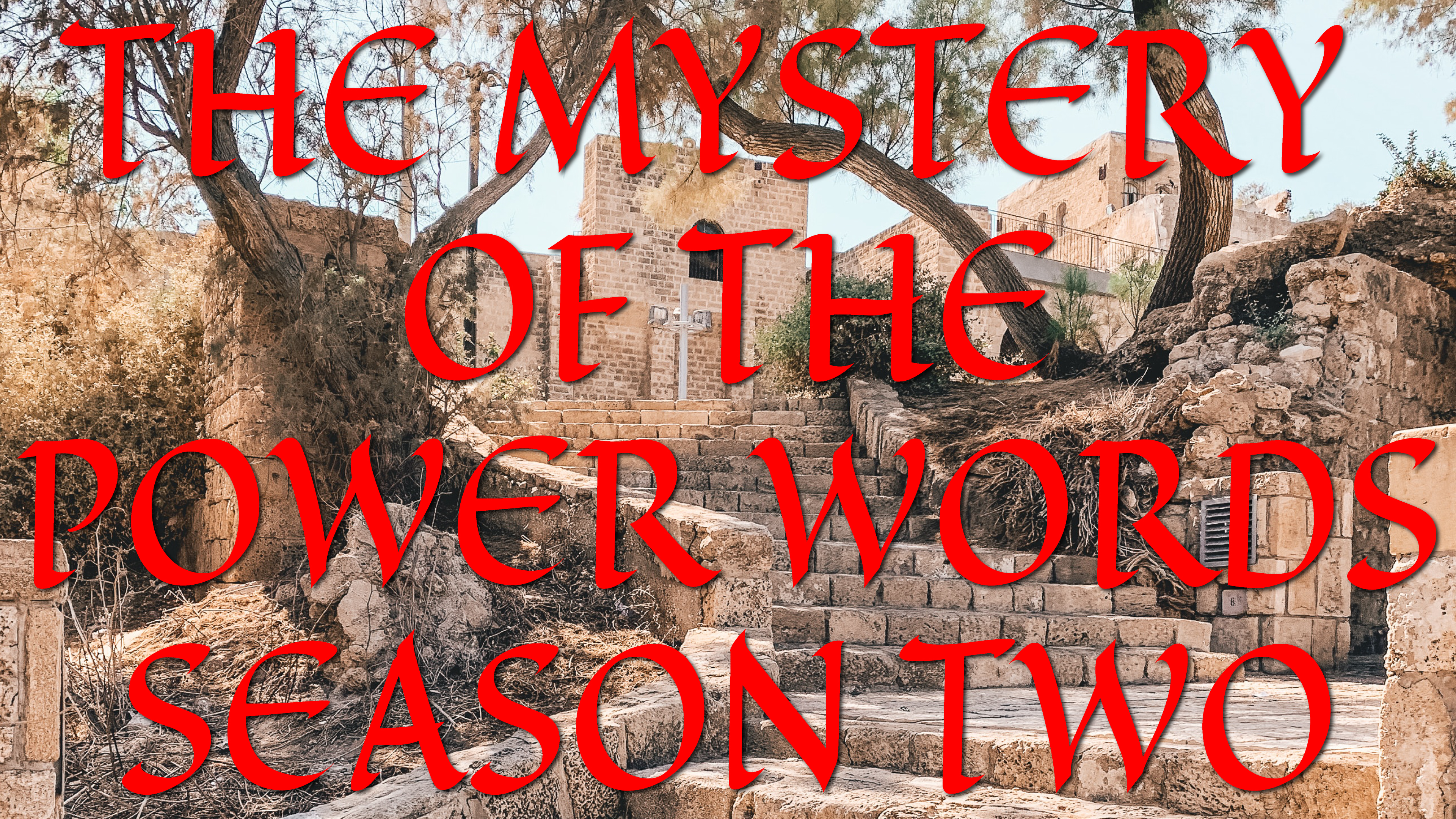 The Mystery Of The Power Words Session 2