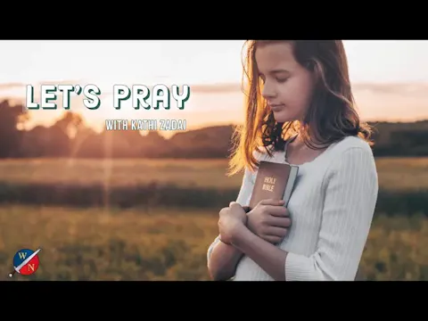 Let’s Pray | Speak Truth & Walk in Br...