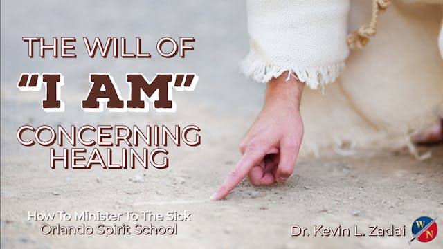 The Will of "I AM" Concerning Healing...