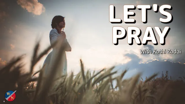 Let’s Pray | Strength, Peace & Spirit...