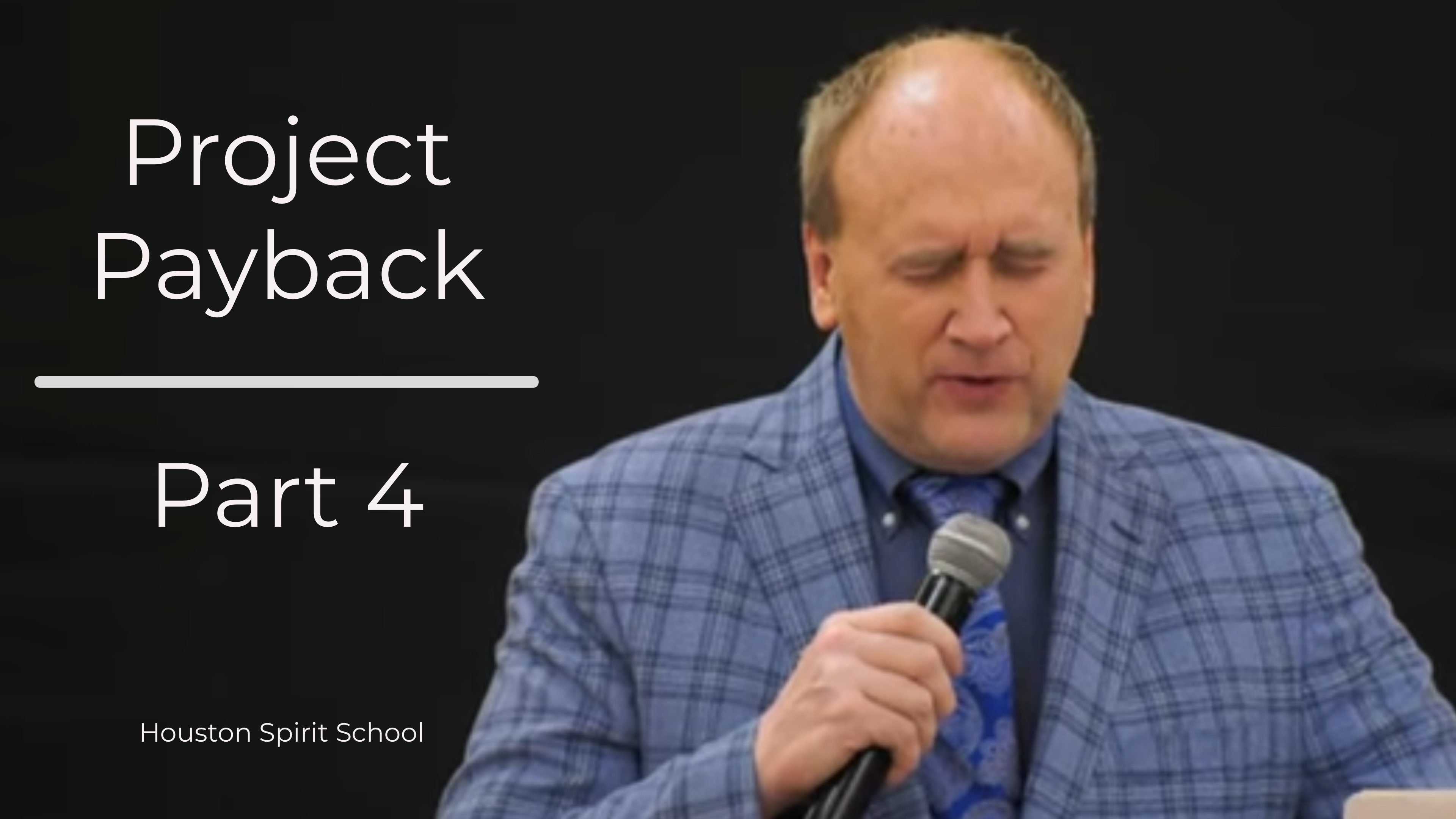  Project Payback - Kevin Zadai- Part 4