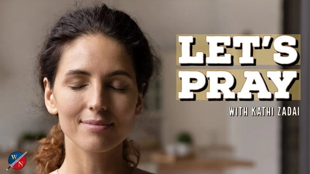 Let's Pray: Session 3 | Kathi Zadai