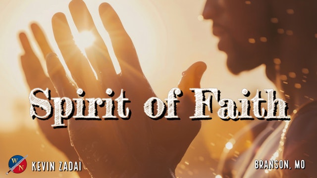 Spirit of Faith - Kevin Zadai