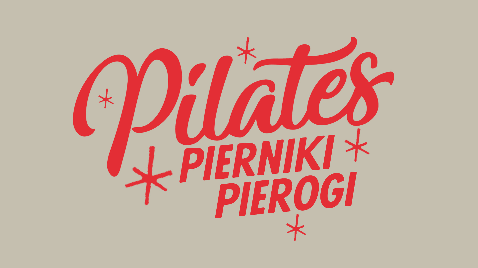 Pilates, pierniki, pierogi