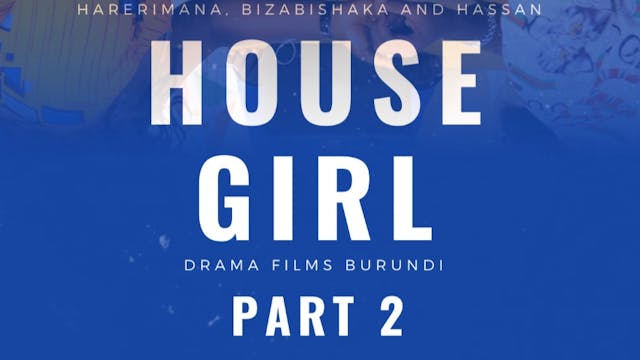 House Girl: Part 2