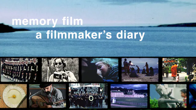 Memory Film: A Filmmaker's Diary
