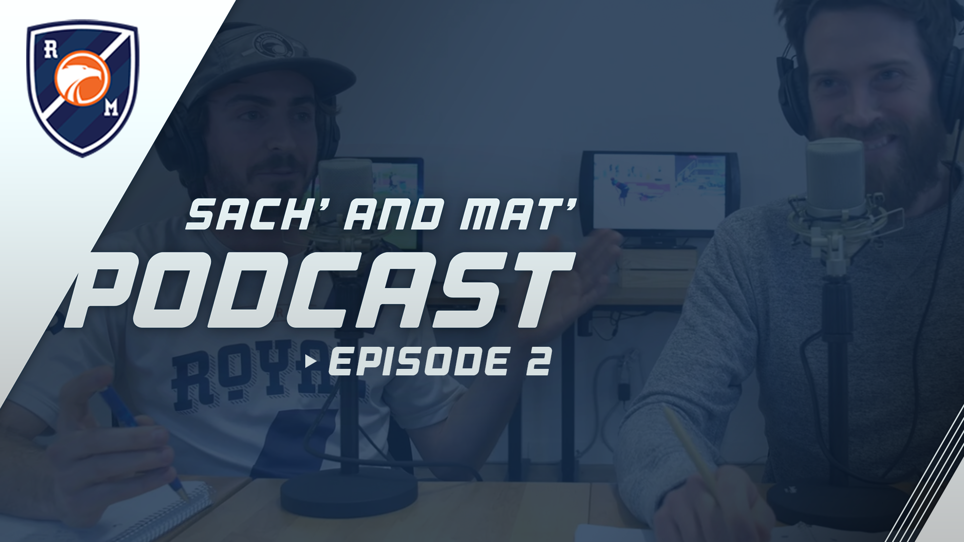 Sach' and Mat' Podcast: Episode 2