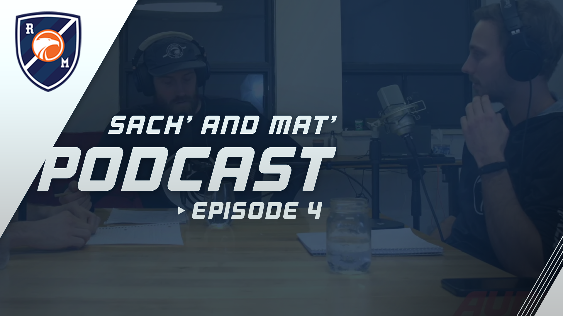 Sach' & Mat' Podcast: Episode 4
