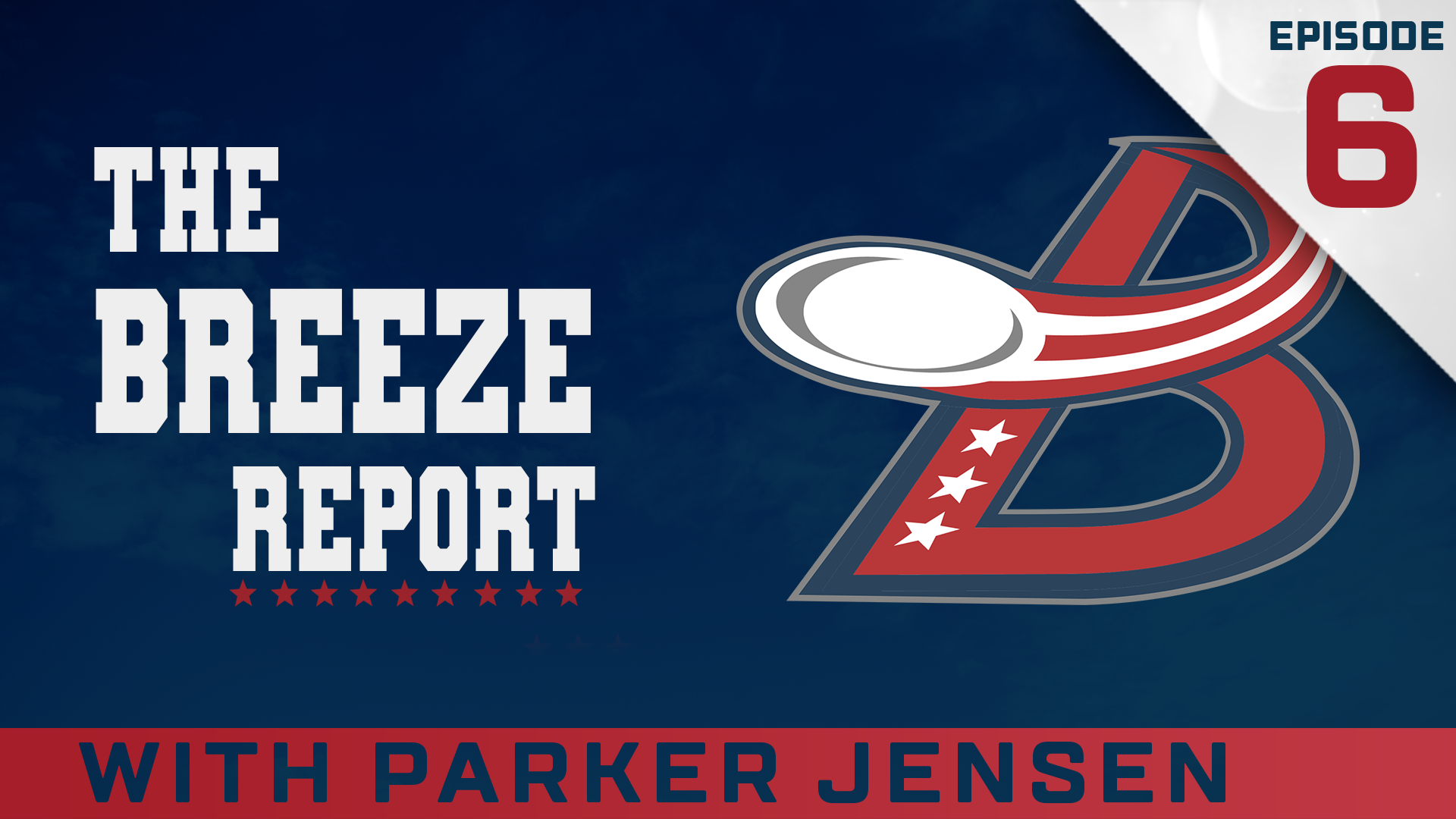 Breeze Report Episode 6