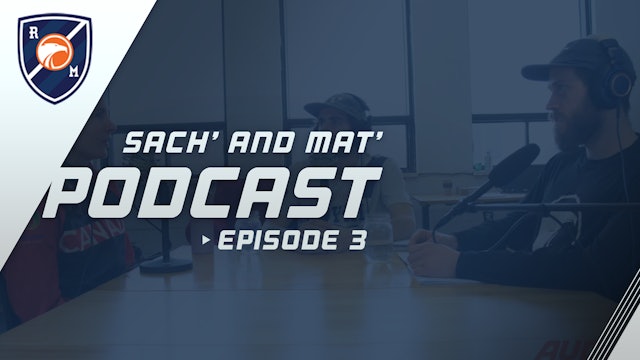 Sach' and Mat' Podcast: Episode 3