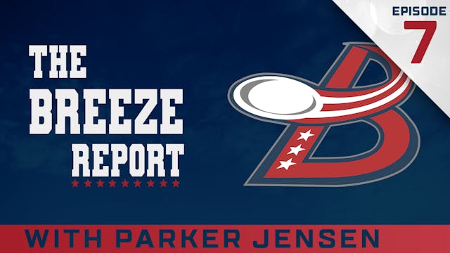 Breeze Report Episode 7