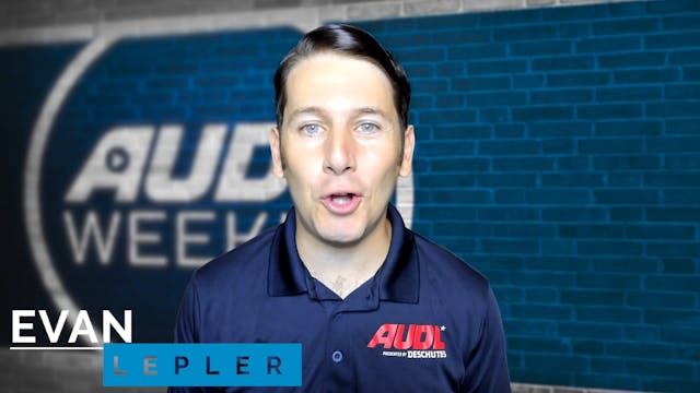 AUDL Weekly 2021 Episode 13