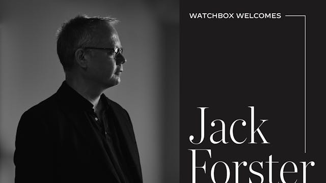 WatchBox Welcomes Jack Forster as Glo...