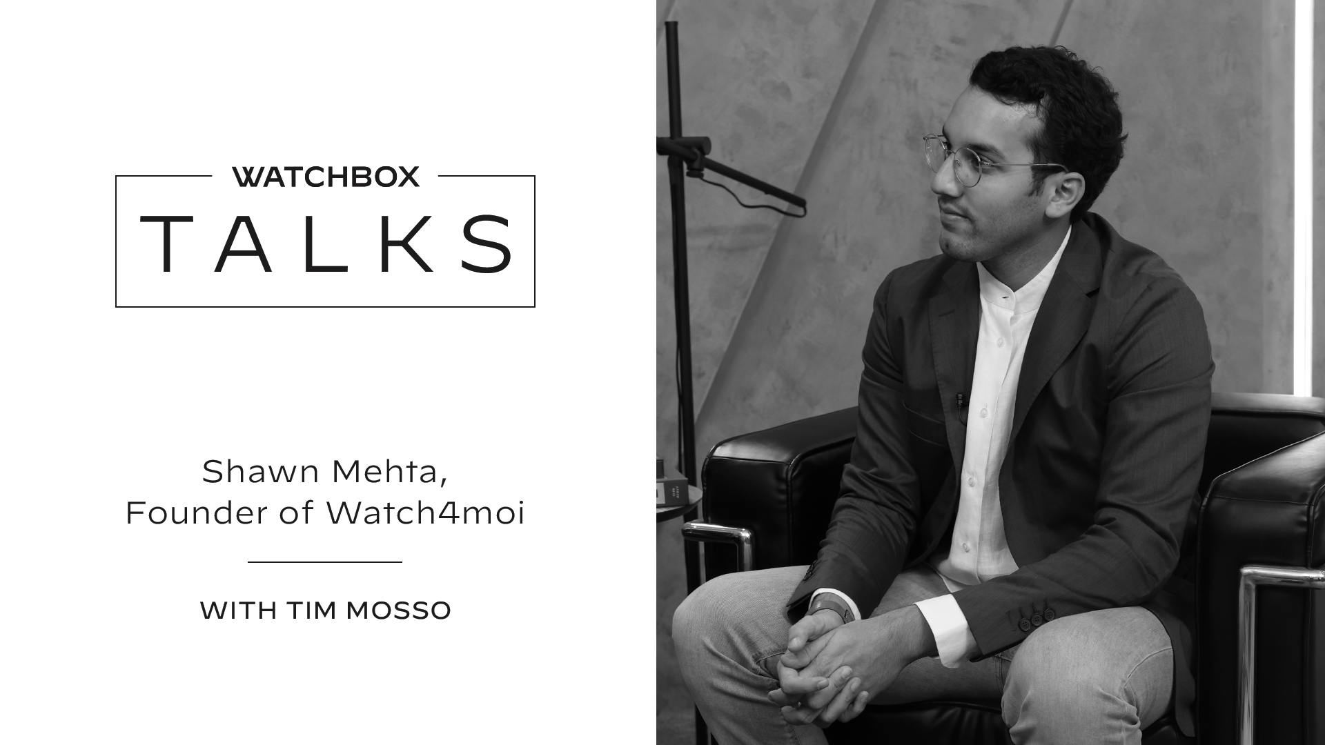 Watch4Moi Founder Shawn Mehta on Curating Personalized Collections