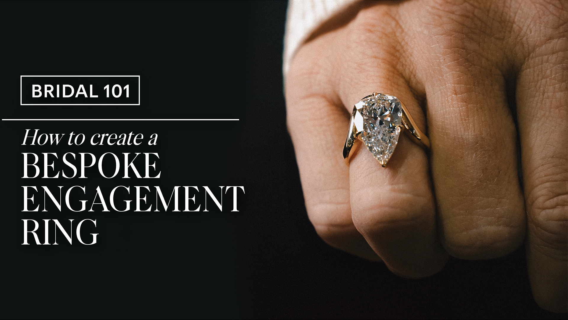 Engagement Rings Explained: How to Create a Bespoke Ring | Bridal 101