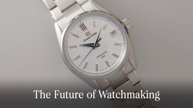 The Future of Watchmaking: Jack & Tim...
