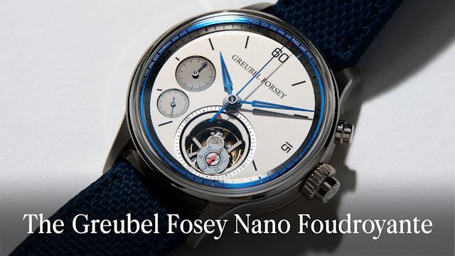 The New Greubel Forsey Nano Foudroyante