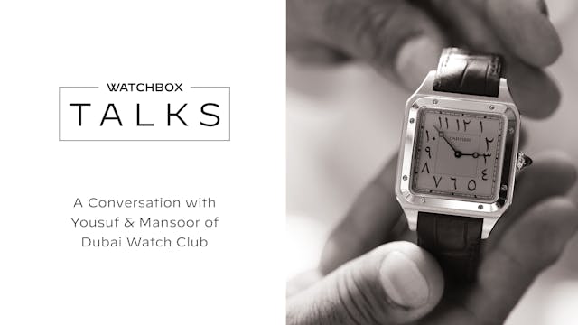 A Conversation with Dubai Watch Club