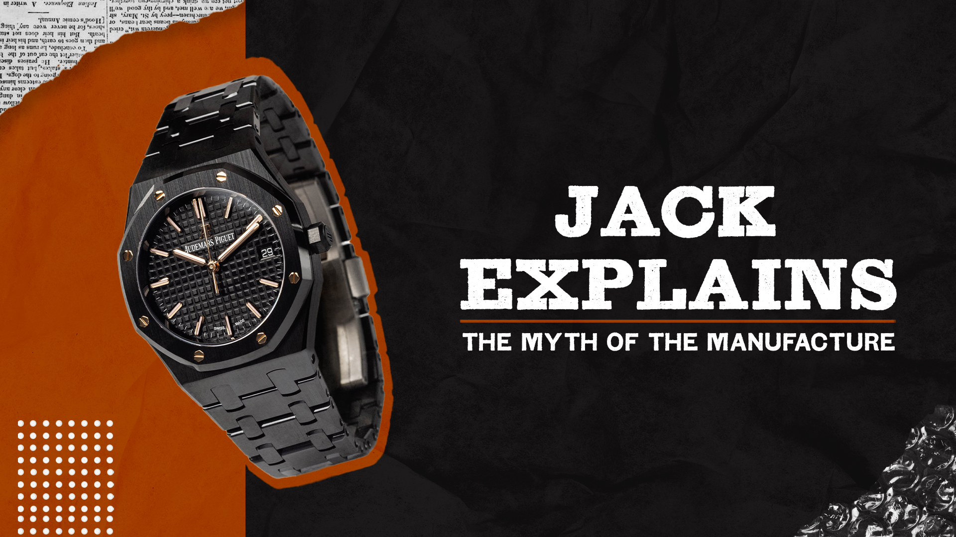 The Myth of the Watch Manufacture with Jack Forster