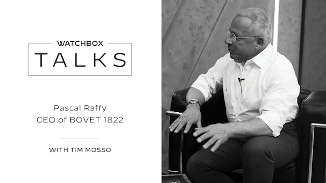 Bovet 1822 CEO Pascal Raffy on Runnin...