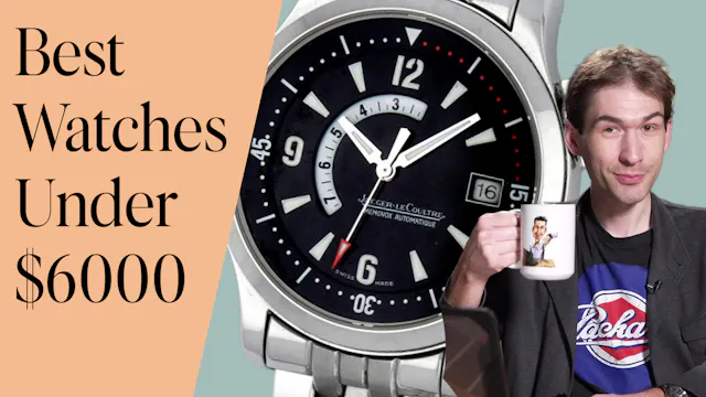 Top 5 Best Watches for Under $6000