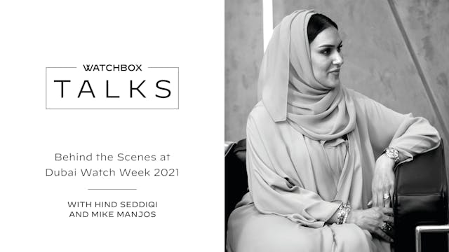 Creating Dubai Watch Week 2021 with H...